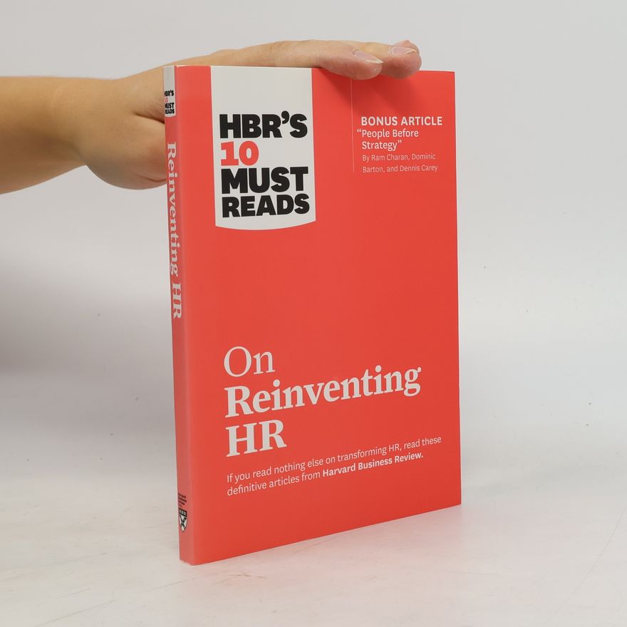 Dominic Barton HBR's 10 Must Reads on Reinventing HR