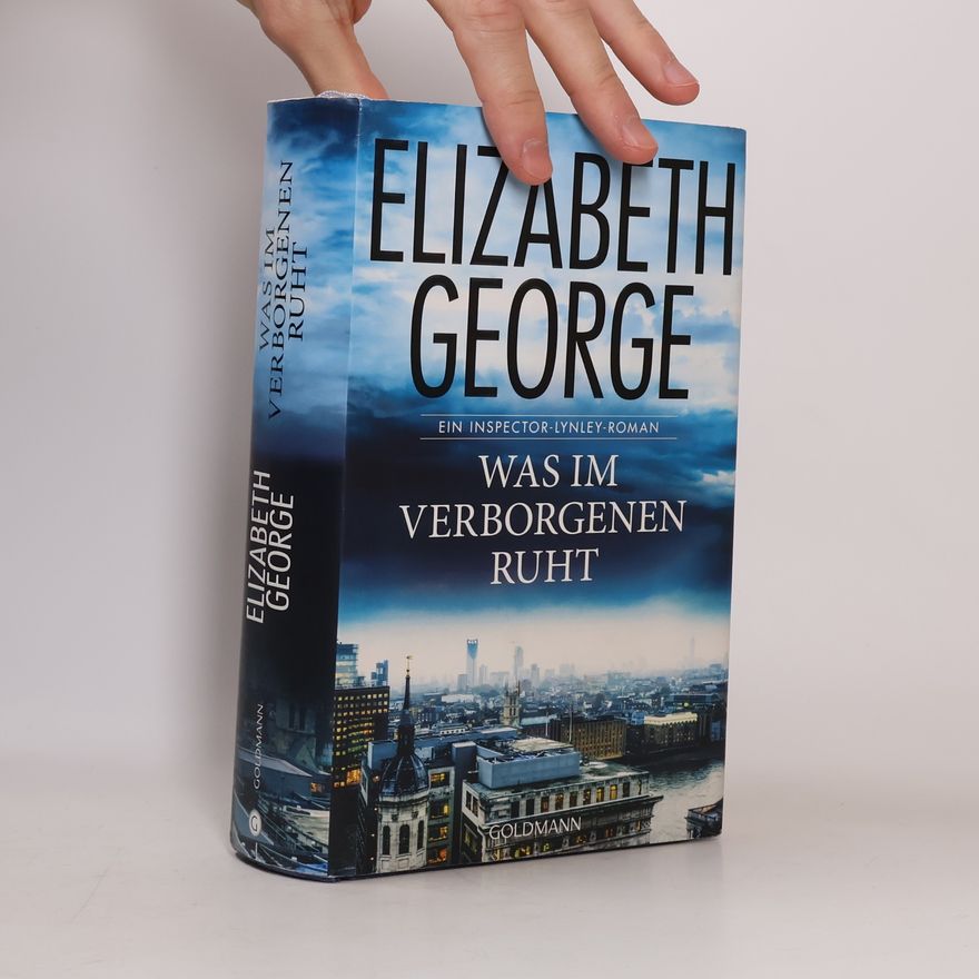 Elizabeth George Was im Verborgenen ruht