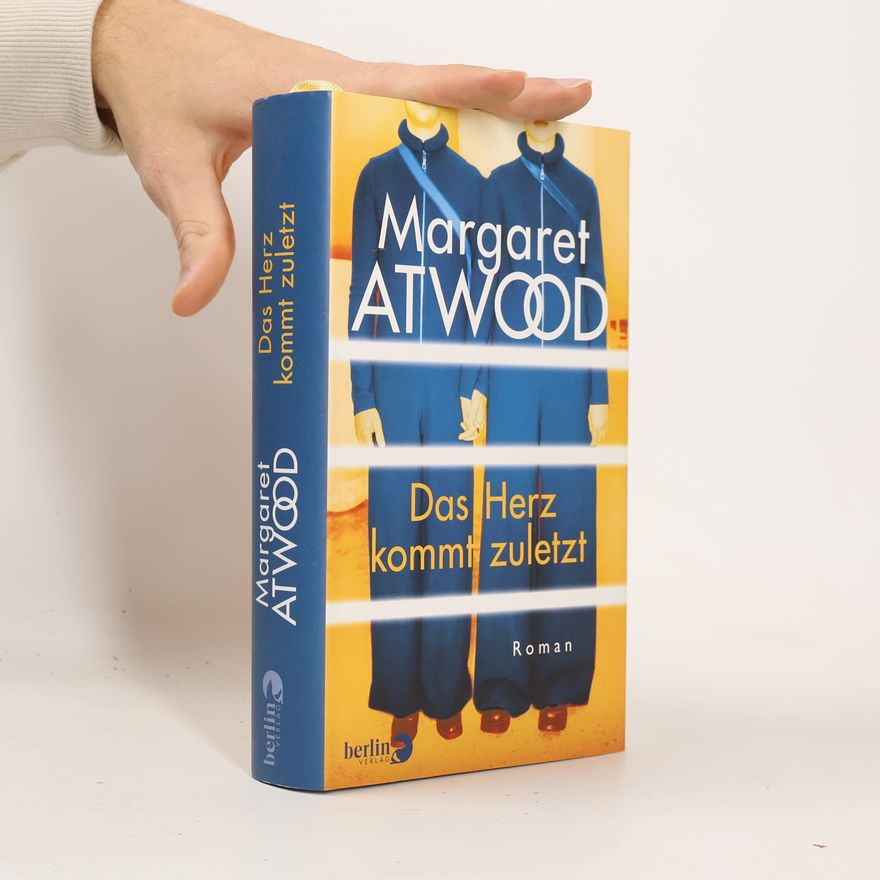 Margaret Atwood Das Herz kommt zuletzt