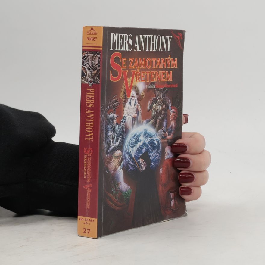 Piers Anthony Se zamotaným vřetenem