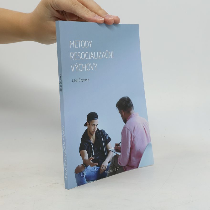 Albín Škoviera Metody resocializační výchovy
