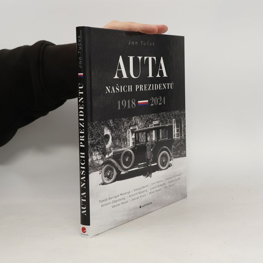 Jan Tuček Auta našich prezidentů 1918-2024