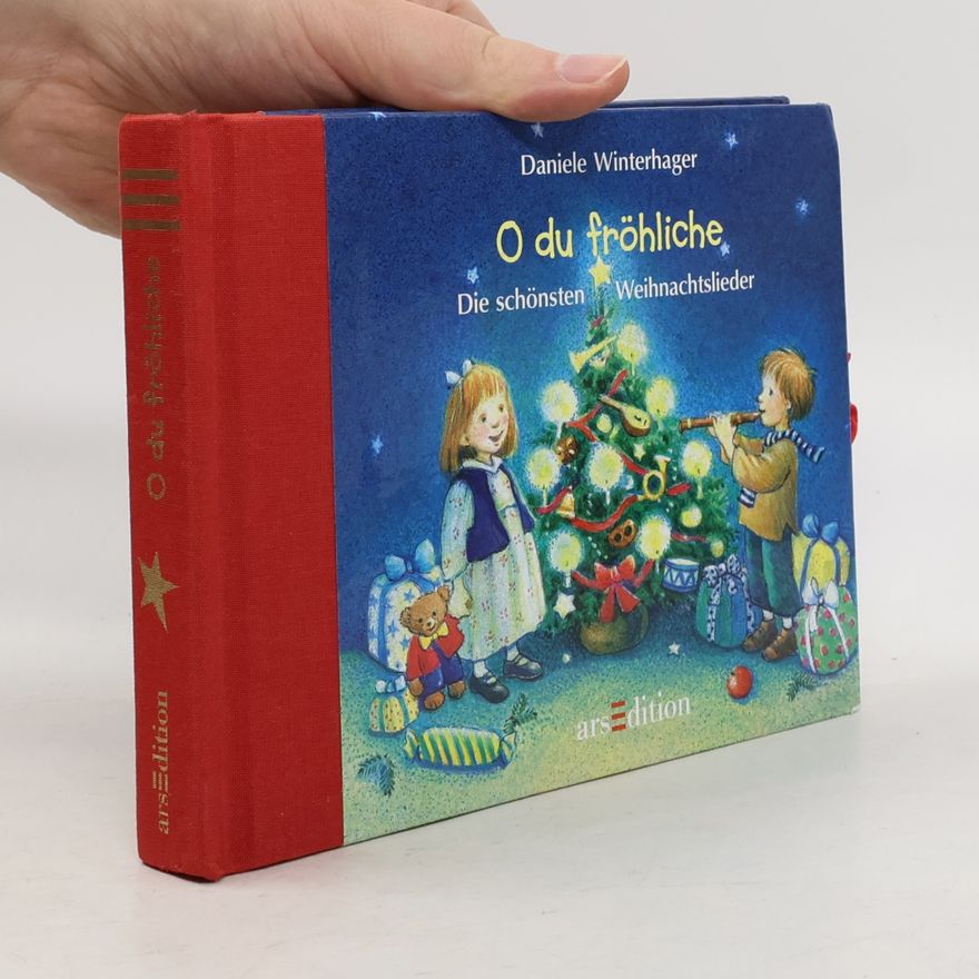 Daniele Winterhager [Illustr.] O du fröhliche. Die schönsten Weihnachtslieder. Zum Zubinden