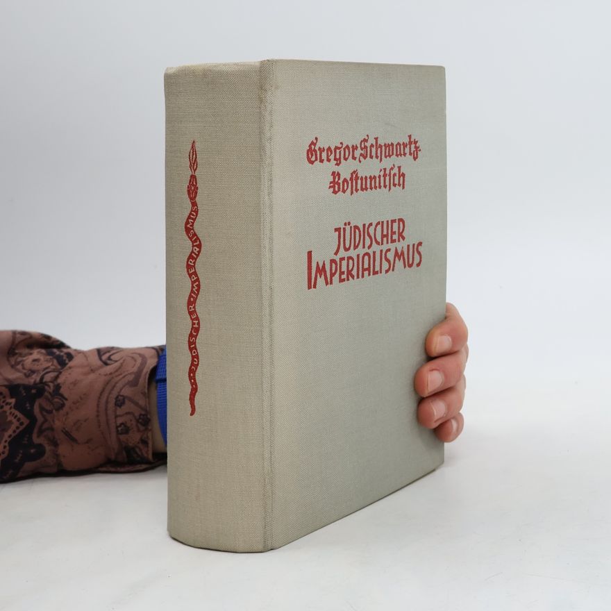 Gregor Schwarz-Bostunitsch Jüdischer Imperialismus