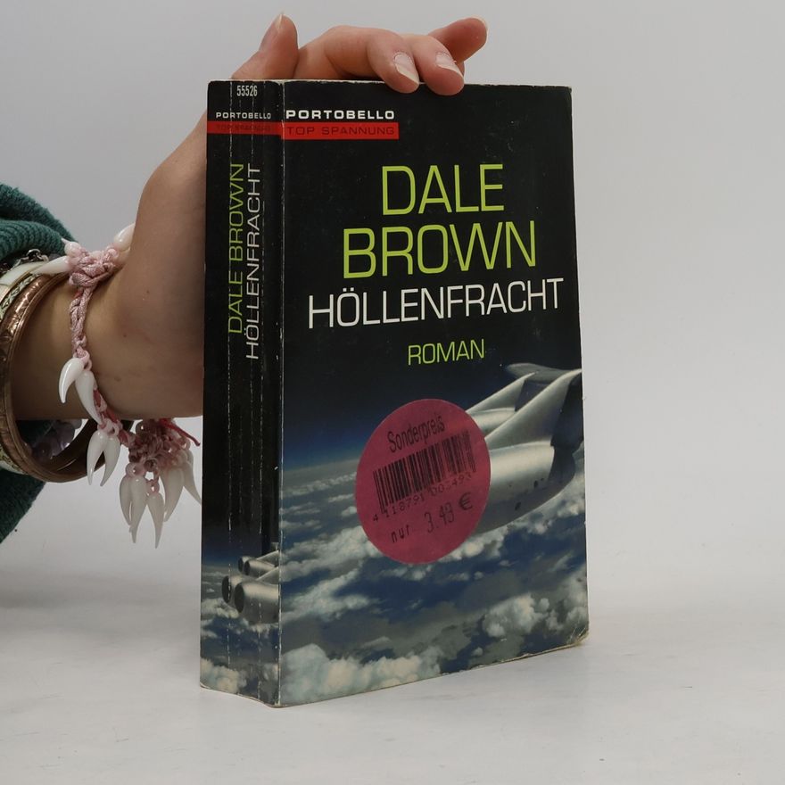 Dale Brown Höllenfracht. Roman