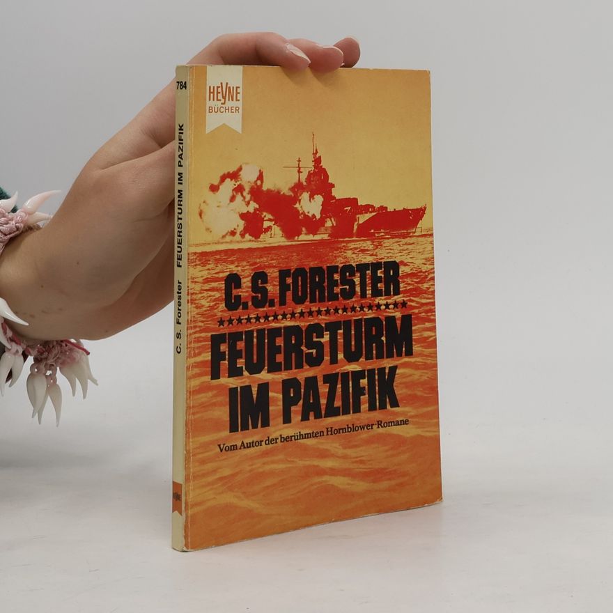 C. S. Forester Feuersturm im Pazifik