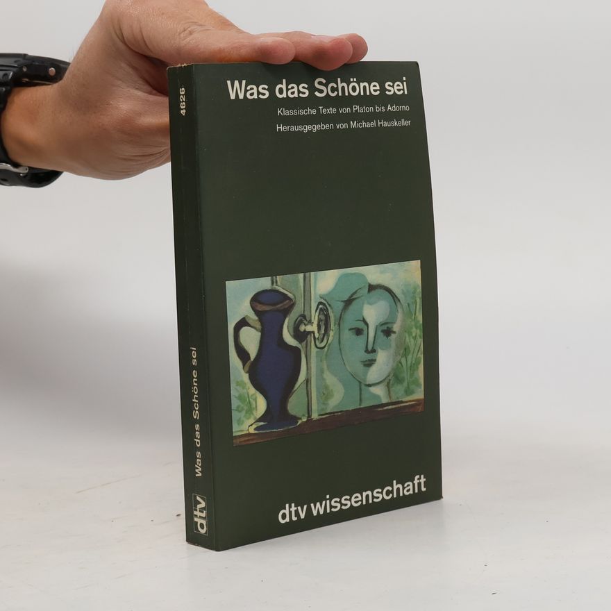 Michael Hauskeller Was das Schöne sei