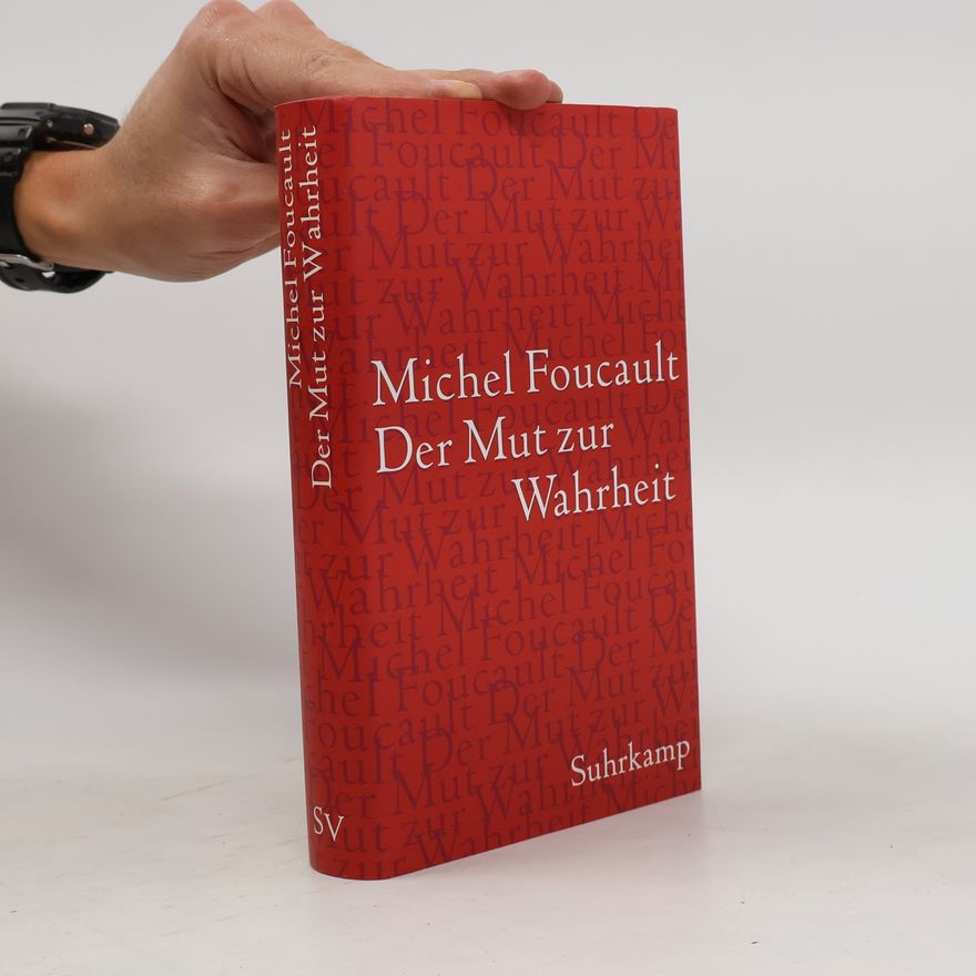 Michel Foucault Die Regierung des Selbst und der anderen