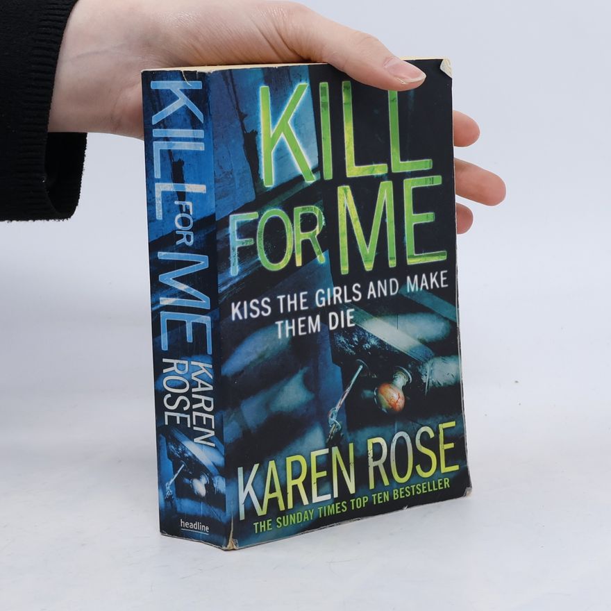 Karen Rose Kill for Me