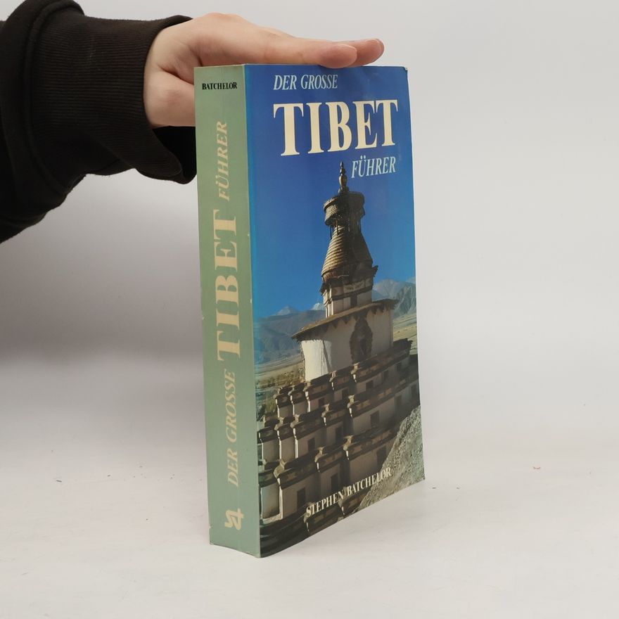 Stephen Batchelor Der grosse Tibet-Führer