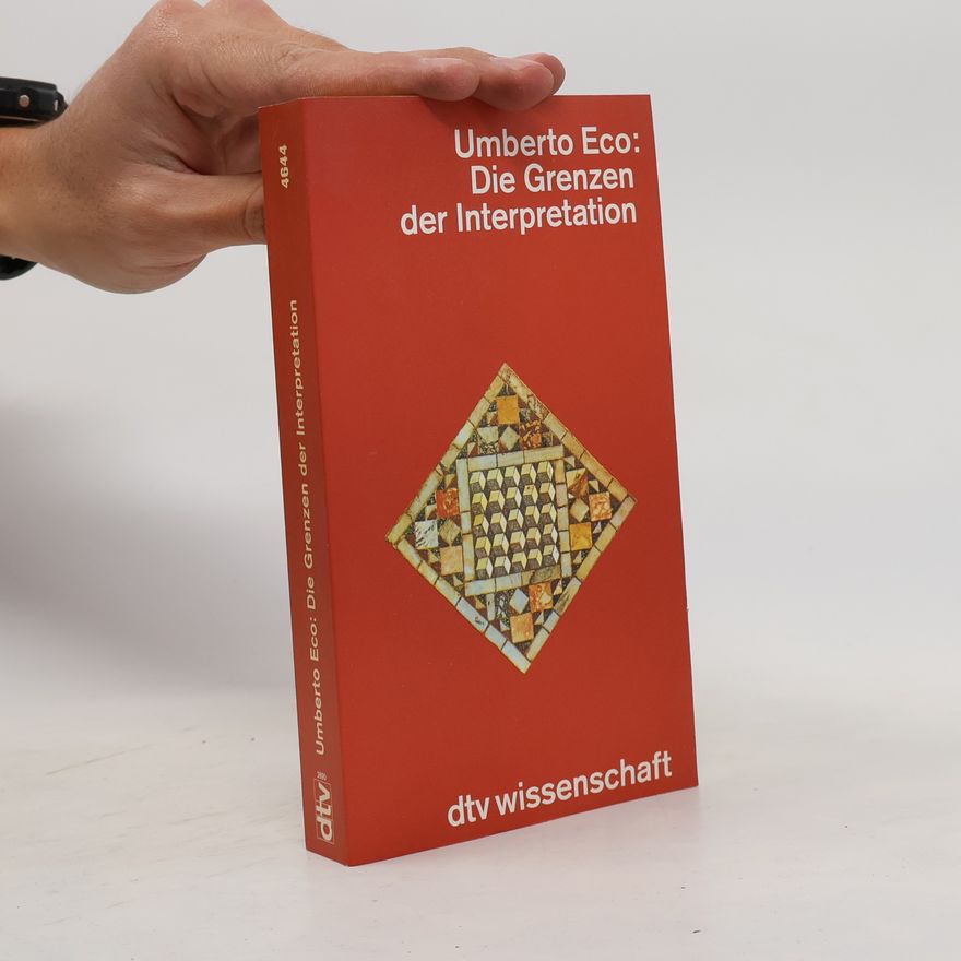Umberto Eco Die Grenzen der Interpretation