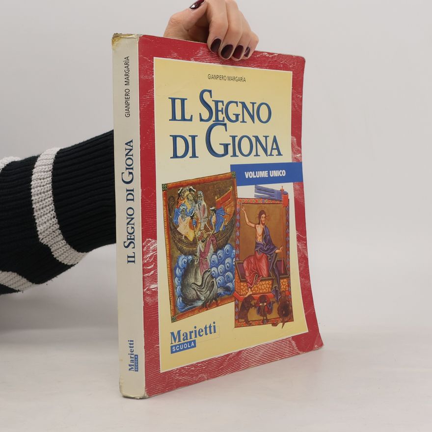 Gianpiero Margaria Il segno di Giona. Volume unico. Per la Scuola media