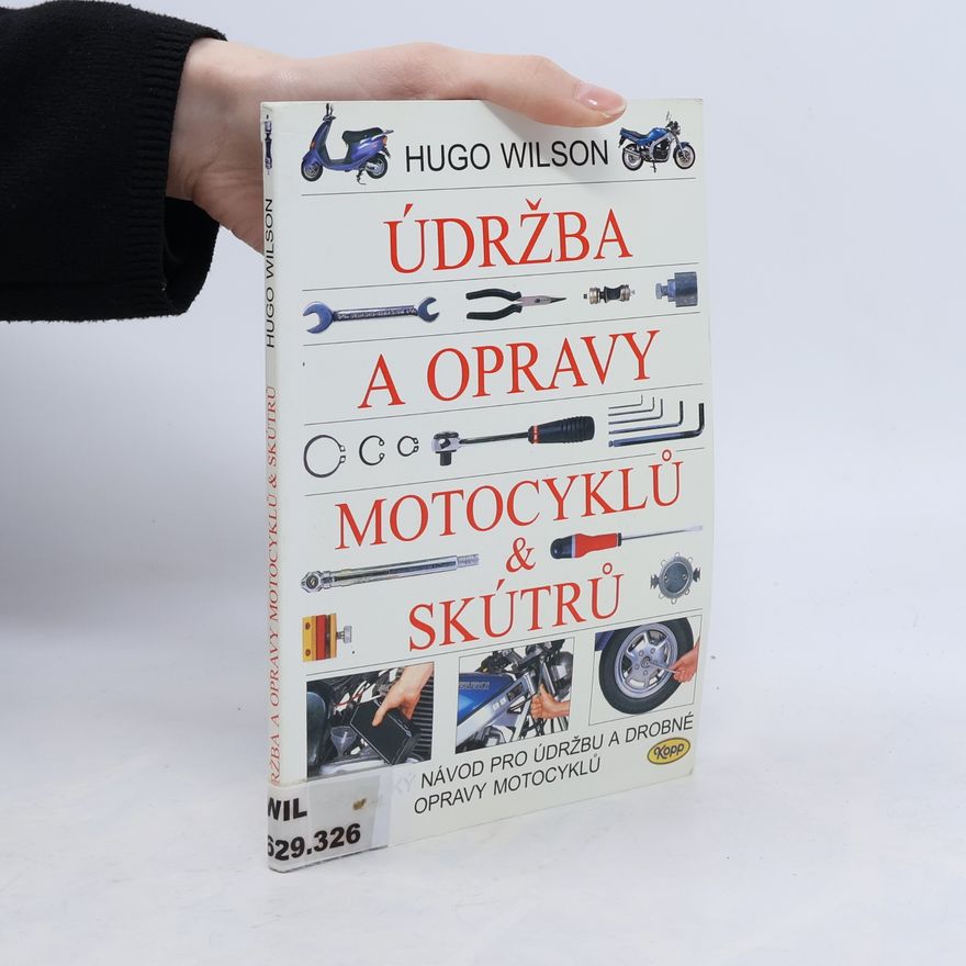 Hugo Wilson Údržba a opravy motocyklů a skútrů
