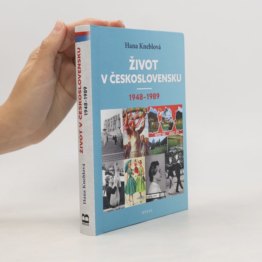 Hana Kneblová Život v Československu 1948-1989