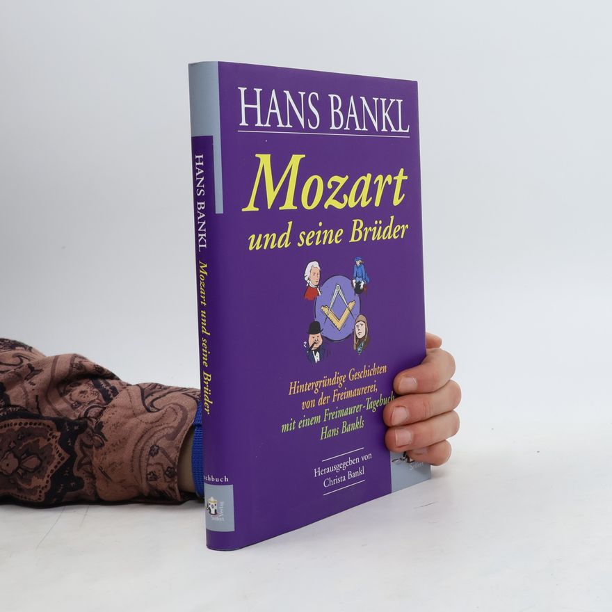 Hans Bankl Mozart und seine Brüder