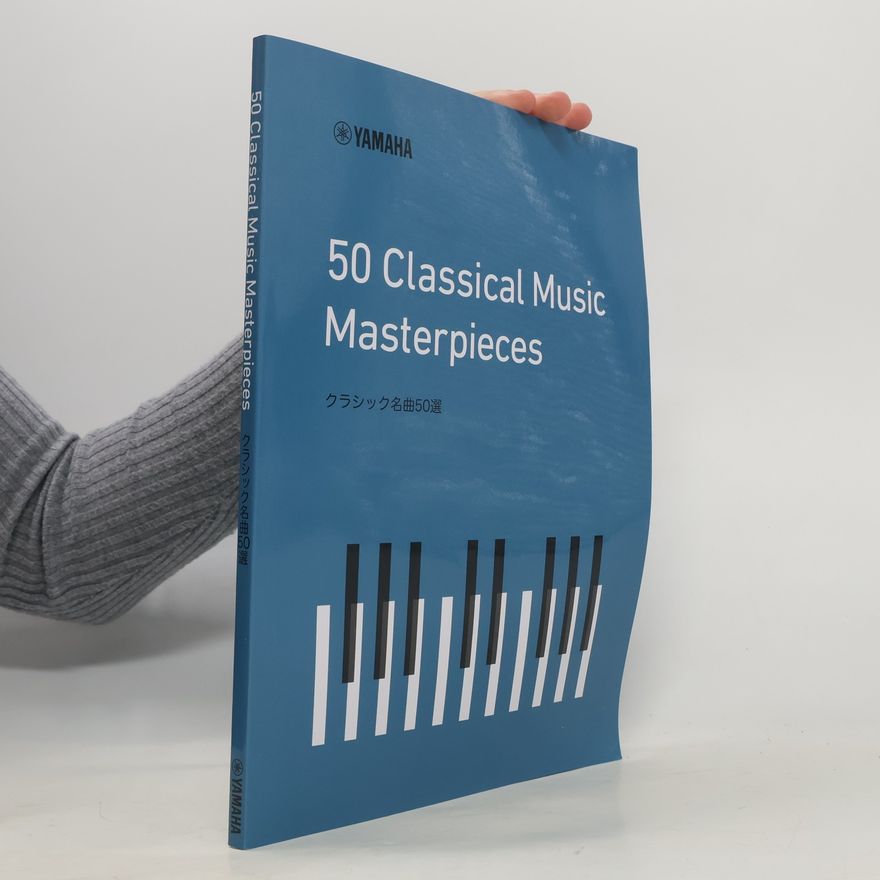 Collectif d'auteurs 50 Classical Music Masterpieces