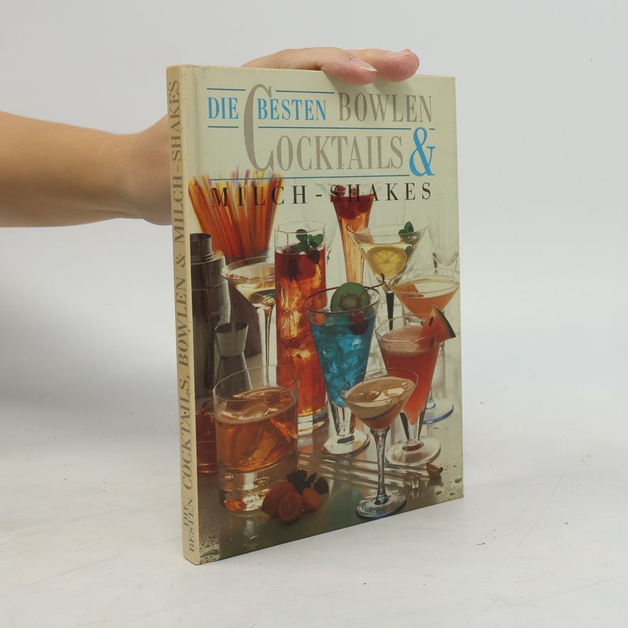 Autorenkollektiv Die Besten Bowlen Cocktails & Milch-Shakes