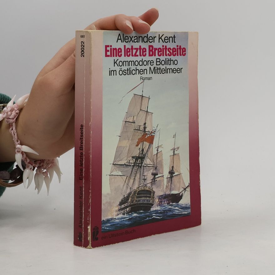 Alexander Kent Eine letzte Breitseite