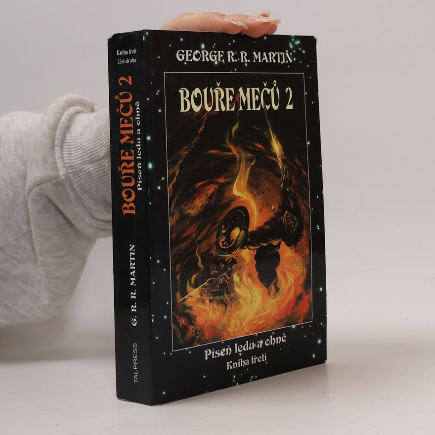 George R. R. Martin Bouře mečů 2. Píseň ledu a ohně