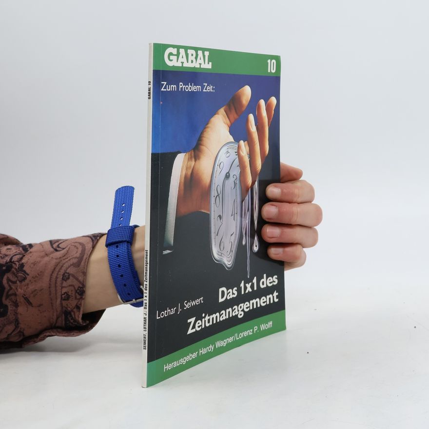 Lothar Seiwert Das 1x1 des Zeitmanagement 10
