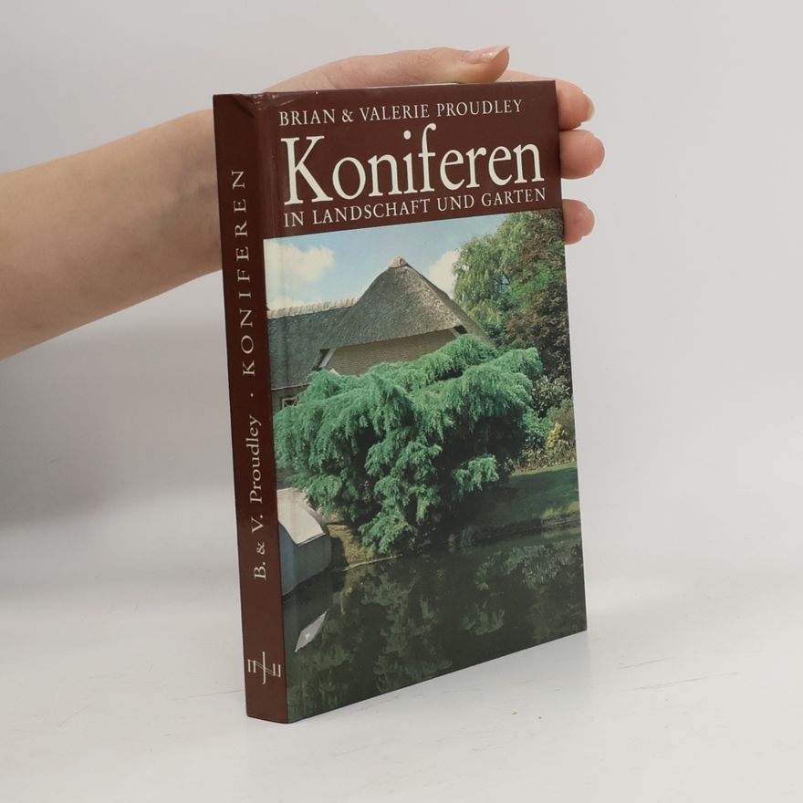 Brian Proudley Koniferen in Landschaft und Garten