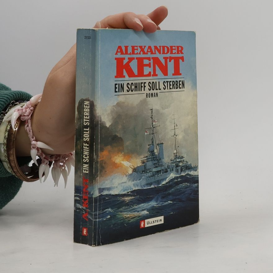 Alexander Kent Ein Schiff soll sterben