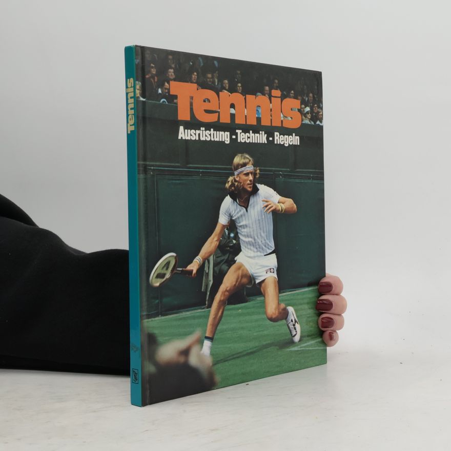 Michael Rolf Fischher  Tennis. Ausrüstung, Technik, Regeln