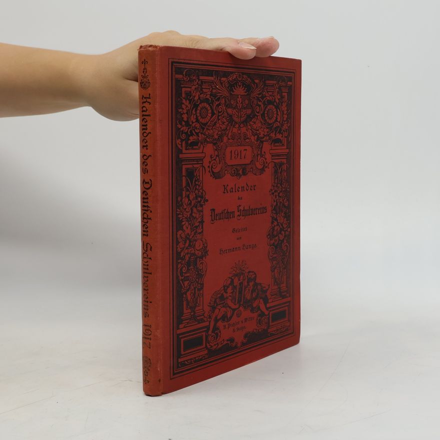Autorenkollektiv Kalender des Deutschen Schulvereins für das Jahr 1917