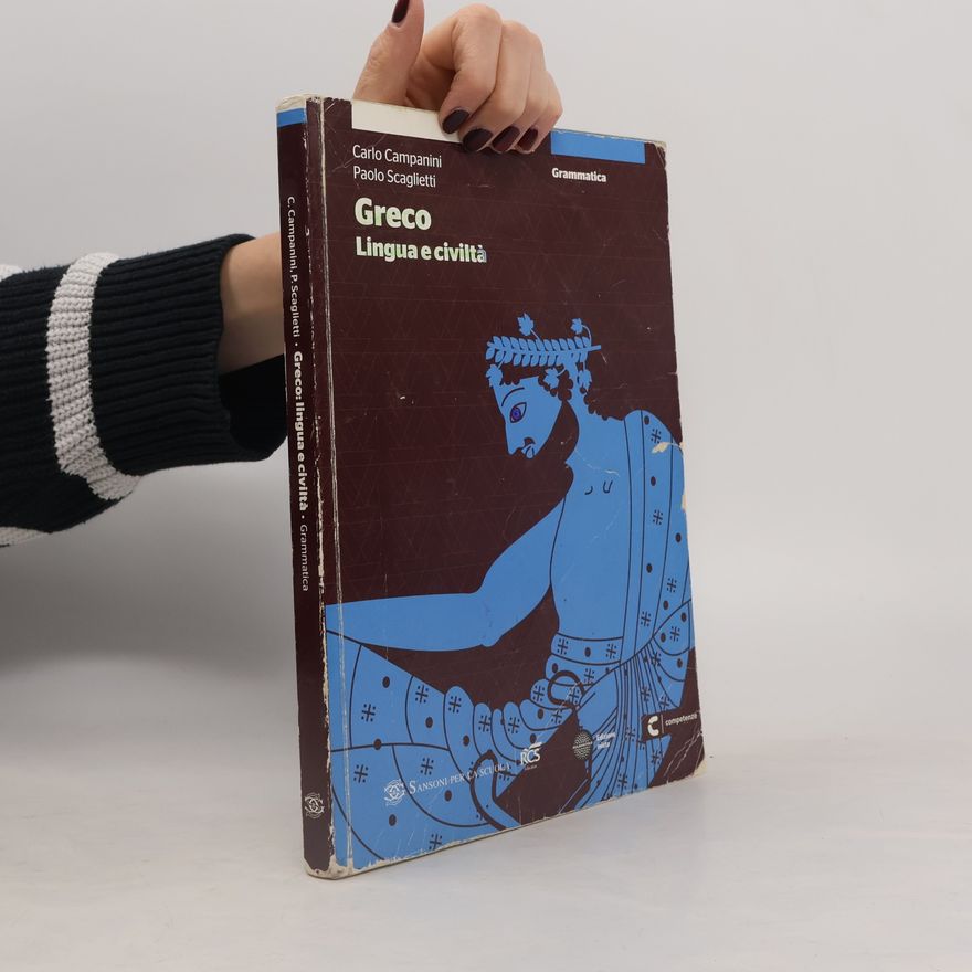 Carlo Campanini Grammatica Greco lingua e civiltà