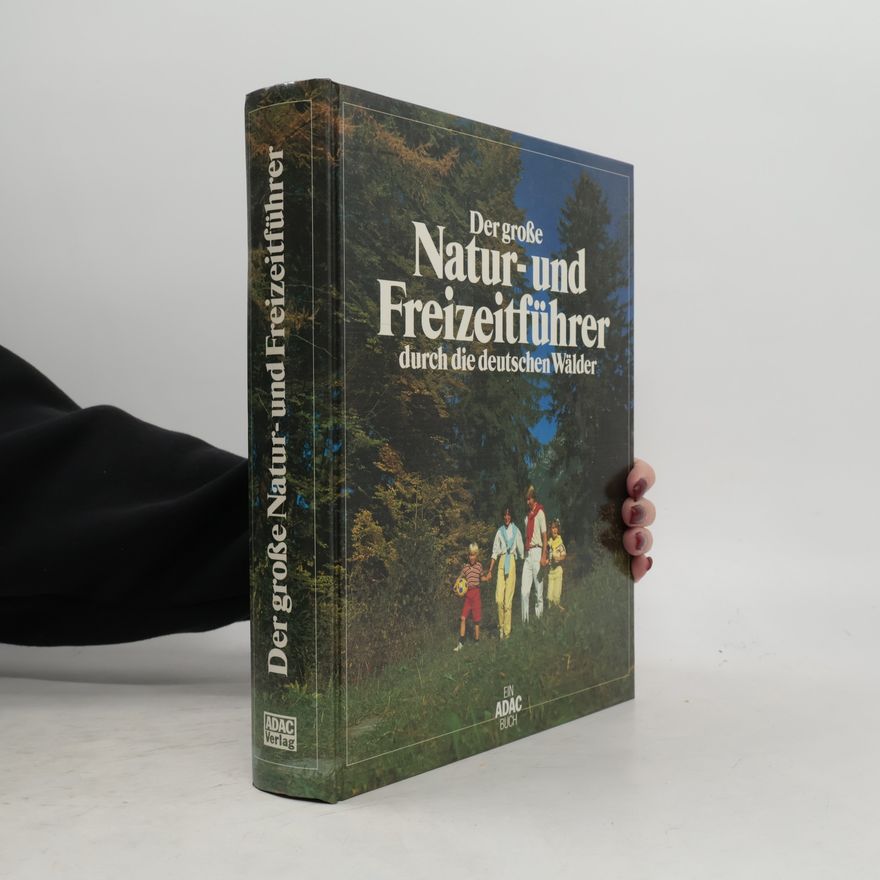 Heinz H. Schwan Der große Natur- und Freizeitführer durch die deutschen Wälde