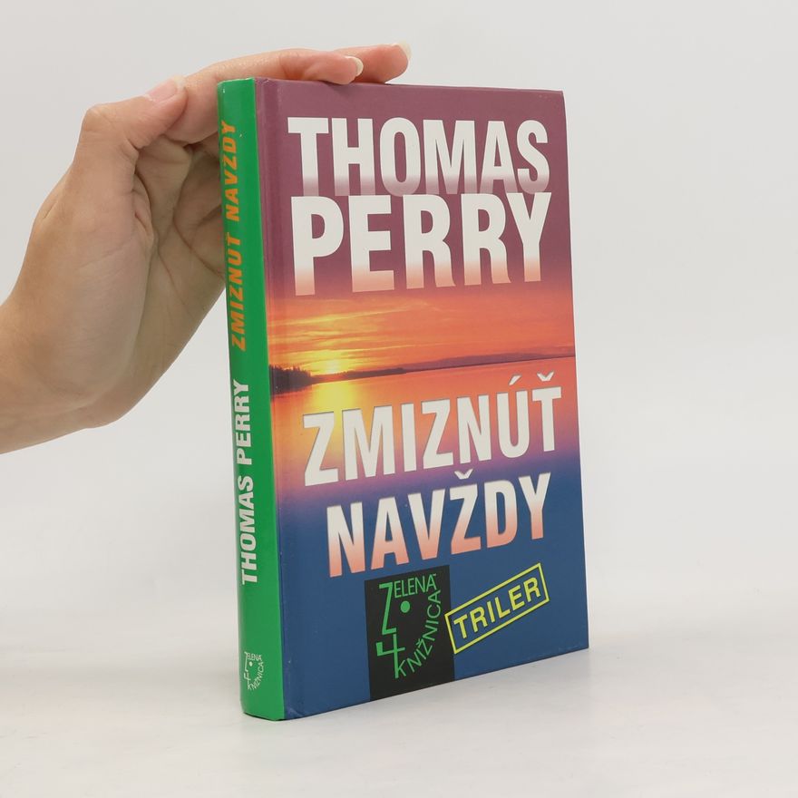 Thomas Perry Zmiznúť navždy