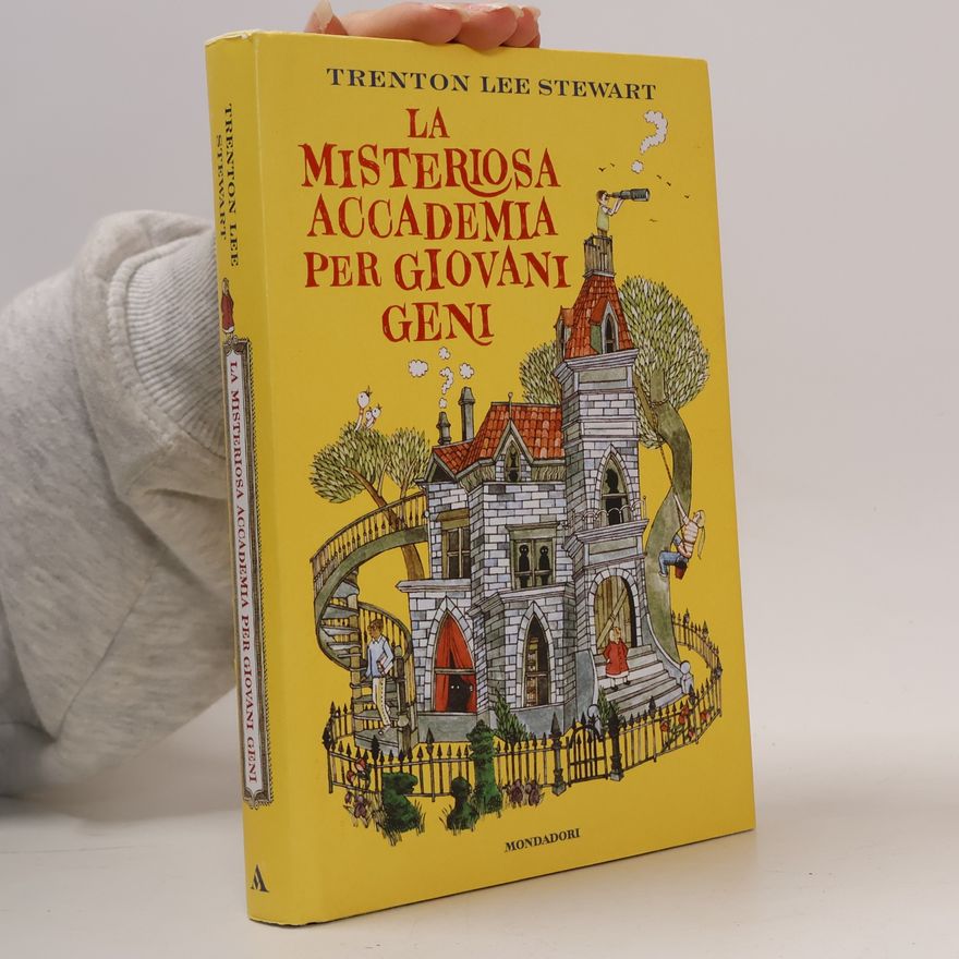 Trenton Lee Stewart LA MISTERIOSA ACCADEMIA PER GIOVANI GENI