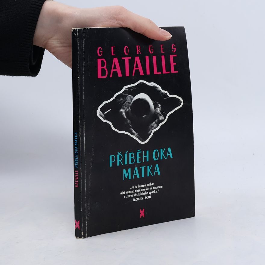 Georges Bataille Příběh oka. Matka