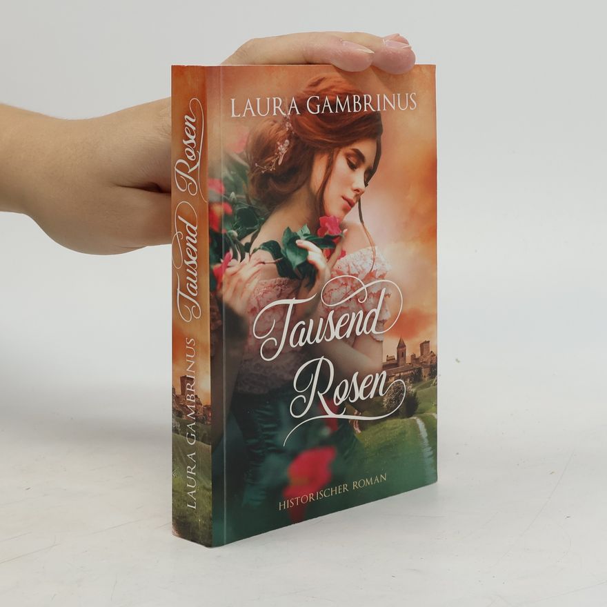 Laura Gambrinus Tausend Rosen