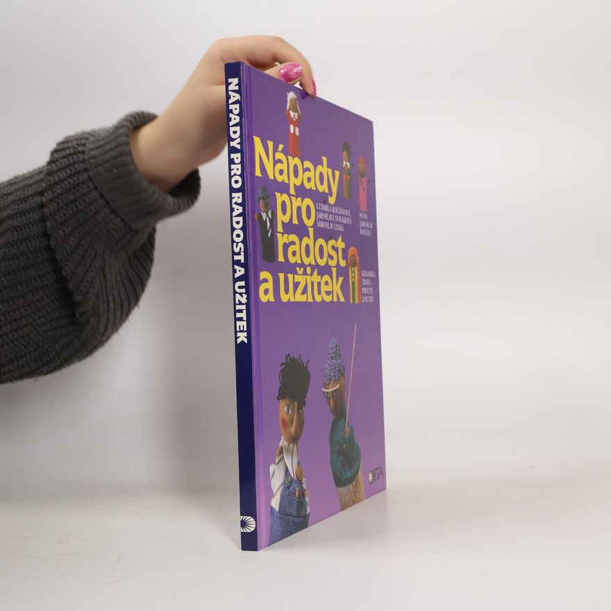 Collectif d'auteurs Nápady pro radost a užitek