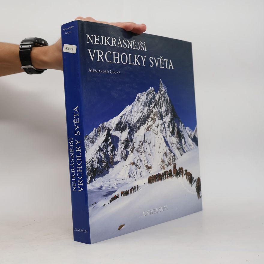 Alessandro Gogna Nejkrásnější vrcholky světa