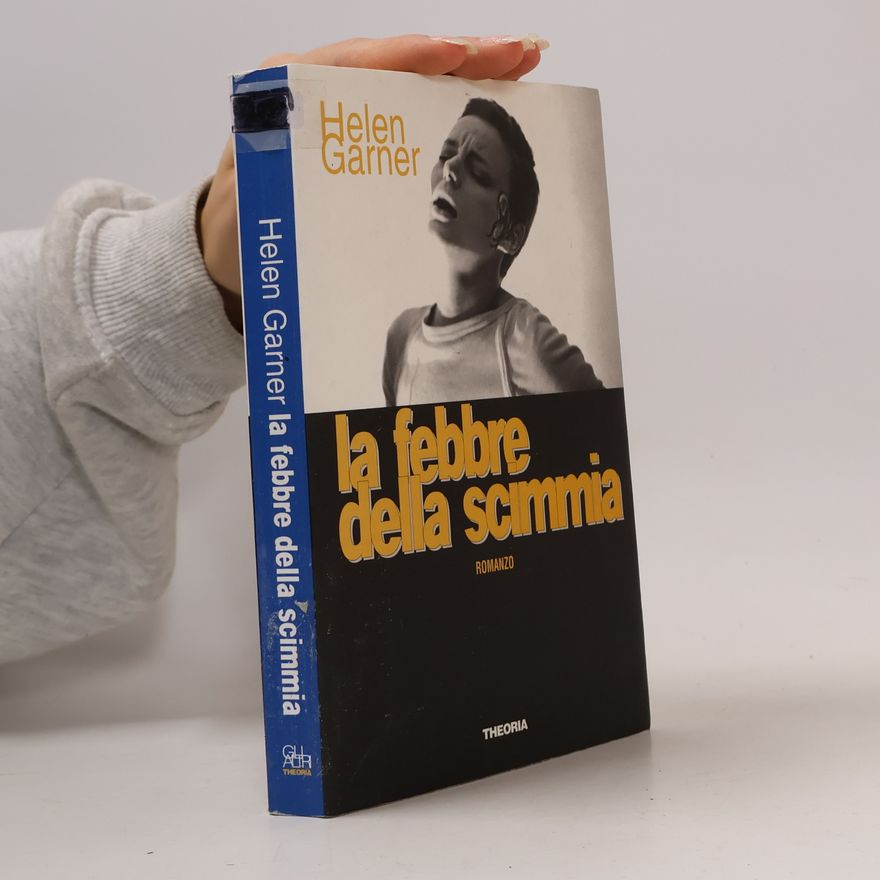 Helen Garner La febbre della scimmia