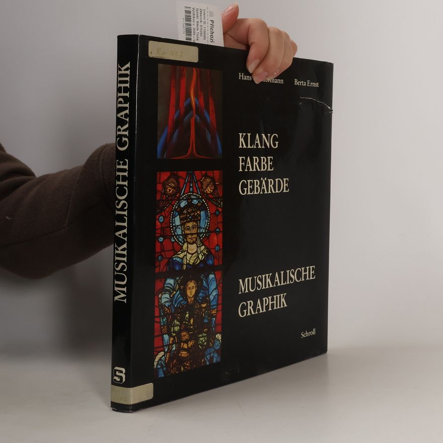 Hans Sundermann Klang, Farbe, Gebärde : musikalische Graphik