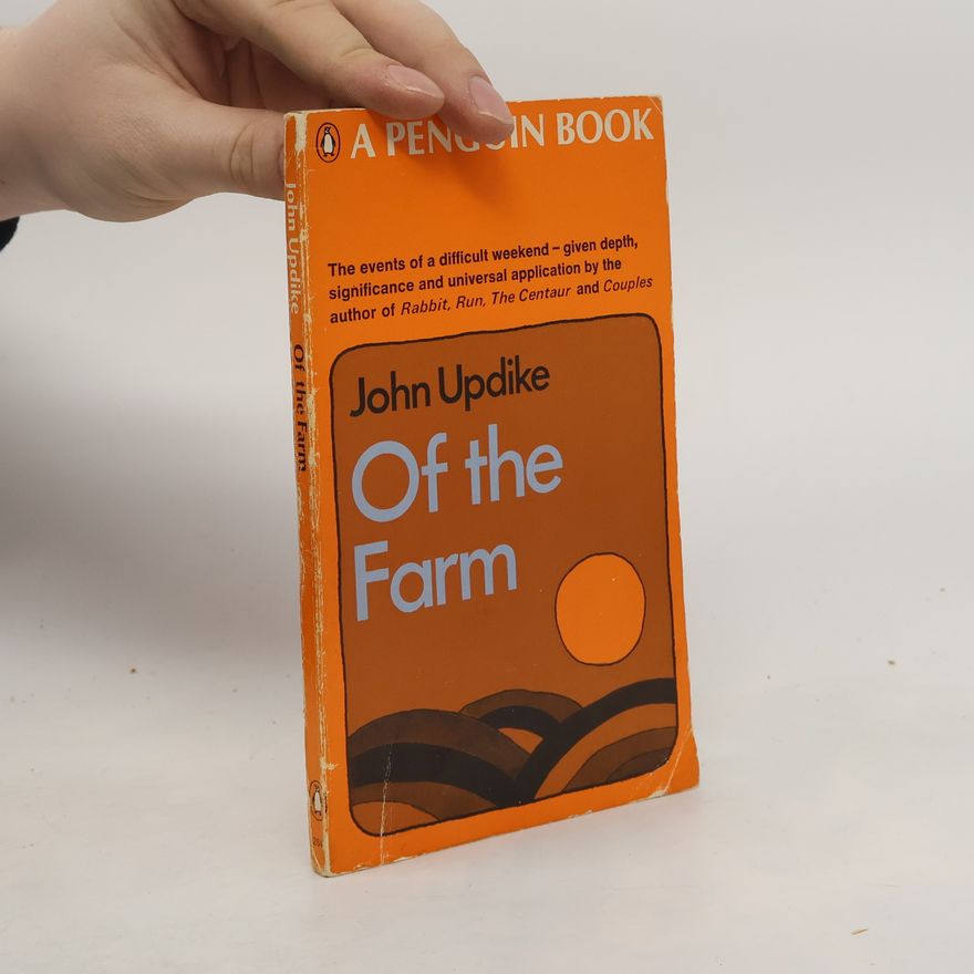 John Updike Of the Farm