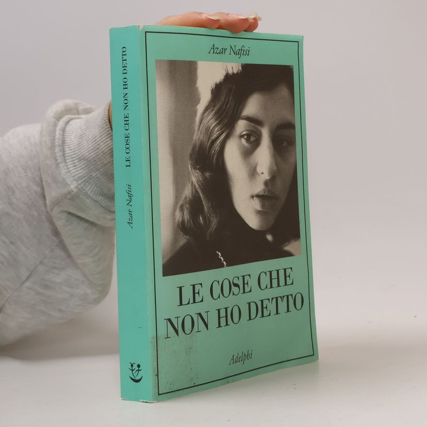 Azar Nafisi Le cose che non ho detto