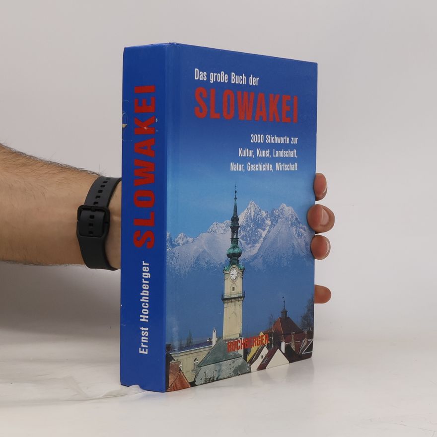 Ernst Hochberger Das große Buch der Slowakei