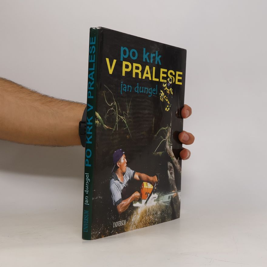 Jan Dungel Po krk v pralese