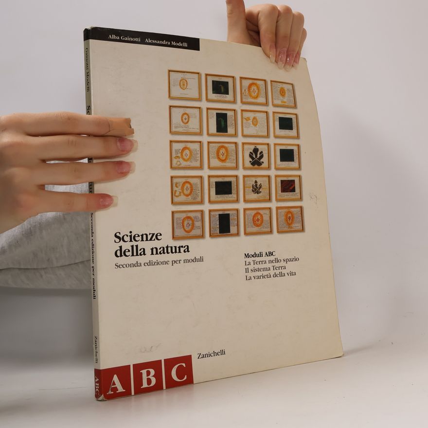 Alessandra Modelli Scienze della natura. Modulo A-B-C. Per le scuole superiori