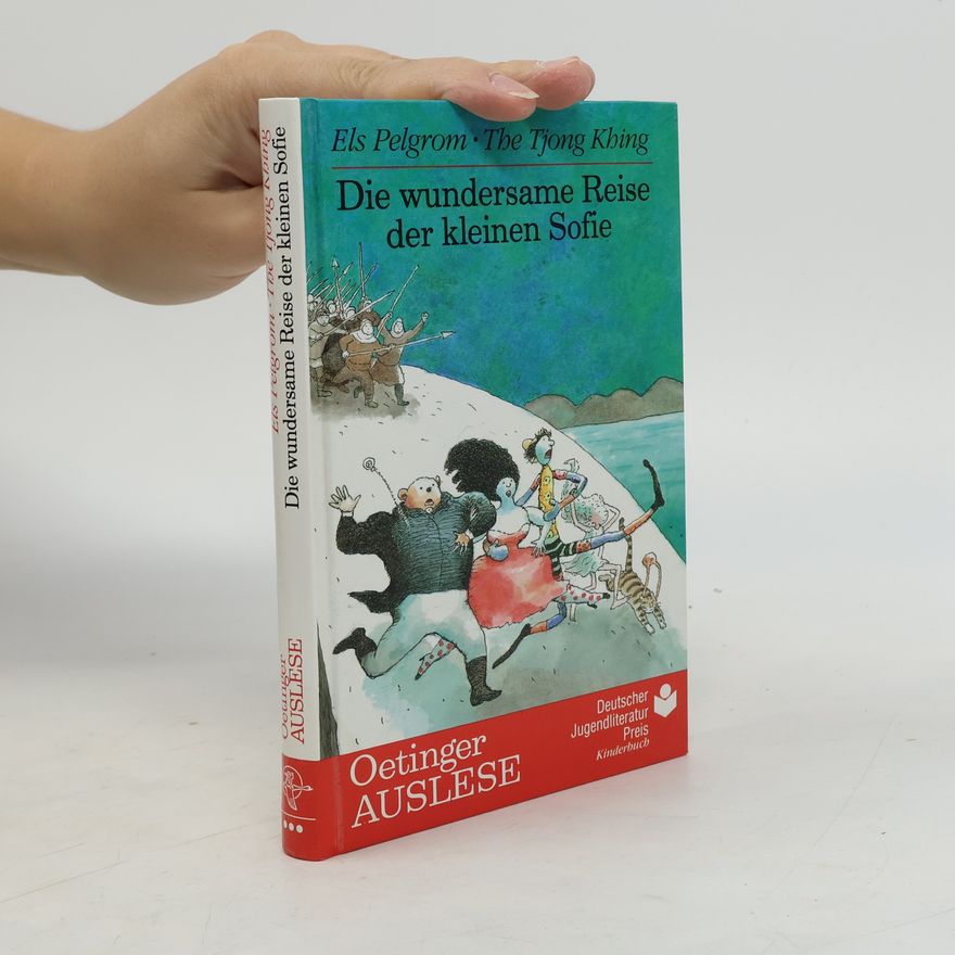 Els Pelgrom Die wundersame Reise der kleinen Sofie