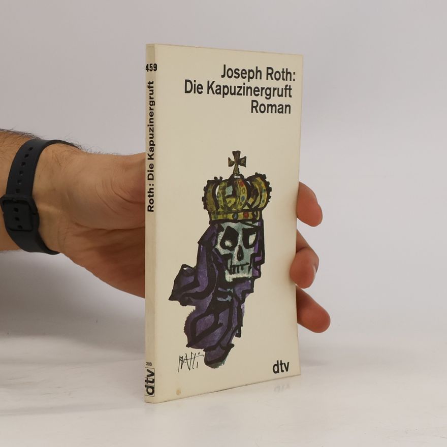 Joseph Roth Die Kapuzinergruft