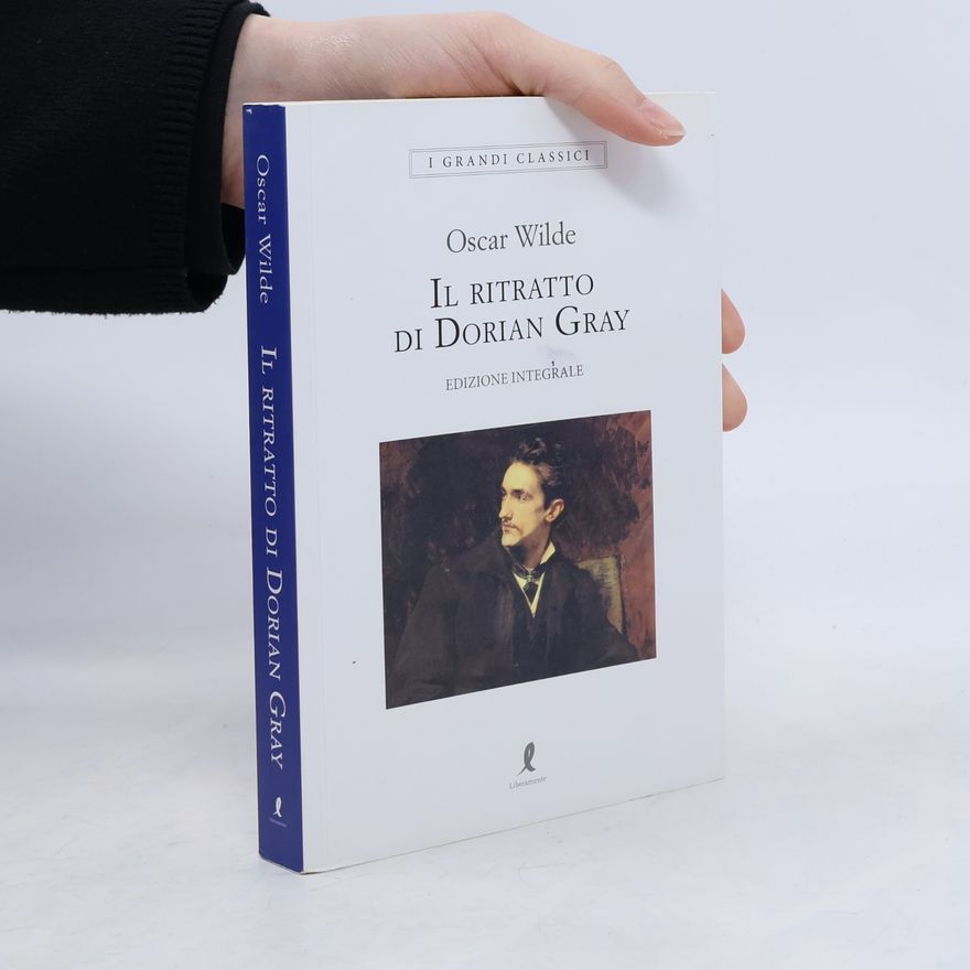 Oscar Wilde I grandi classici: Il Ritratto di Dorian Gray