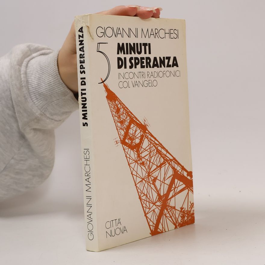 Giovanni Marchesi Cinque minuti di speranza