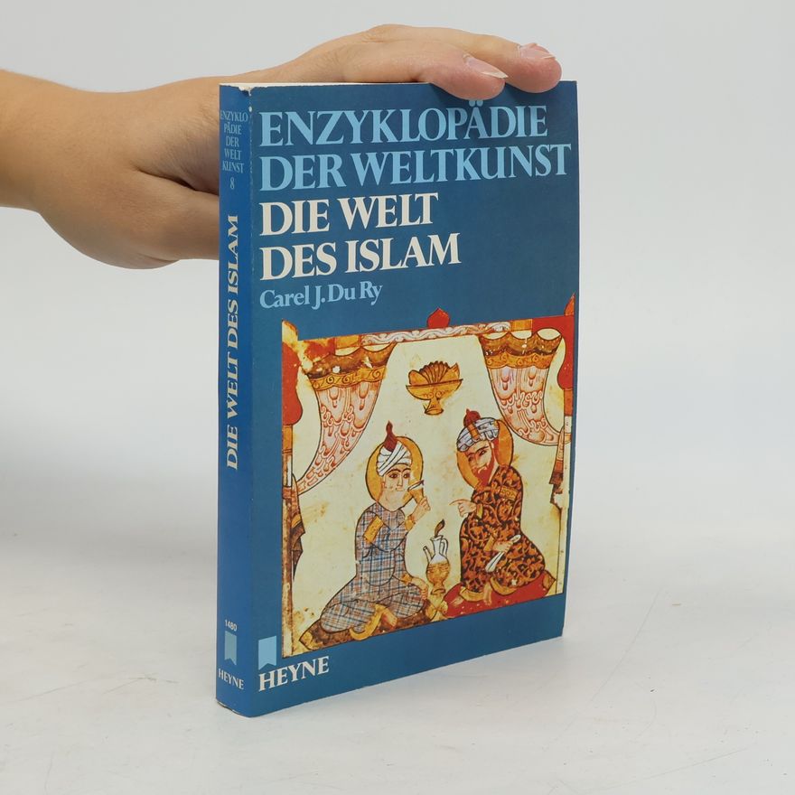 Carel J. Du Ry Die Welt des Islam