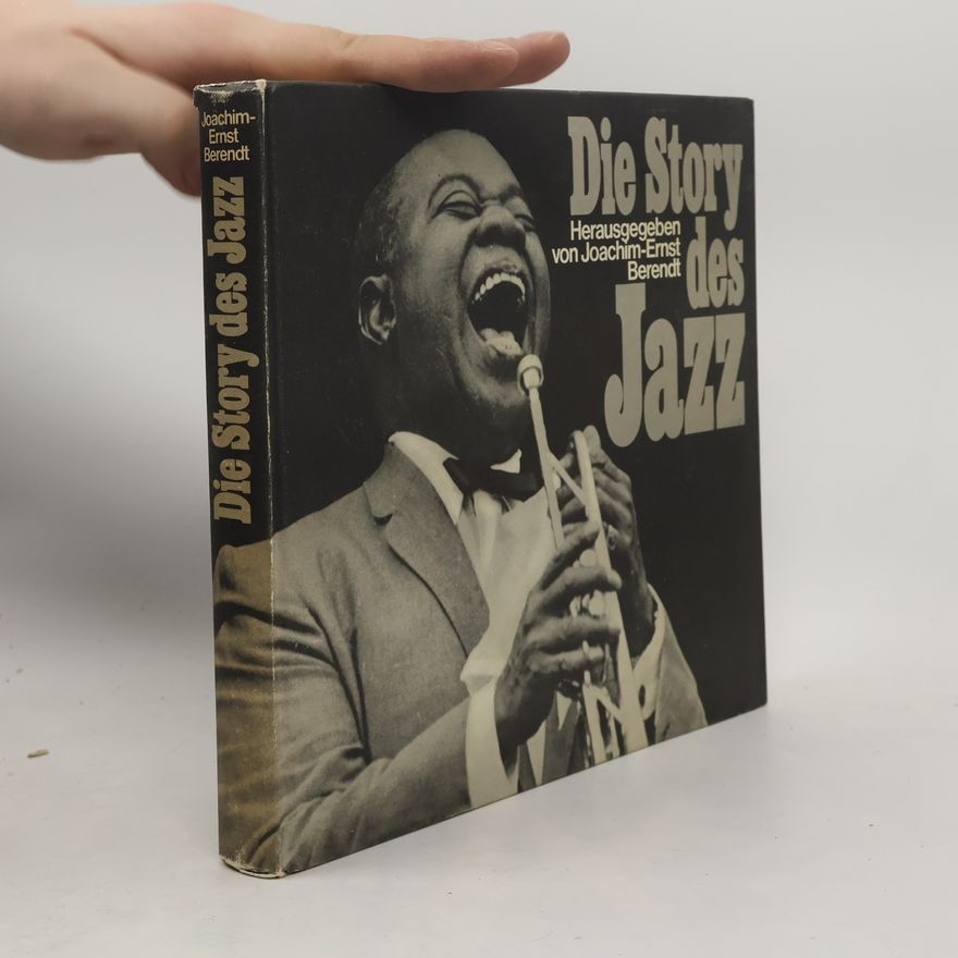 Joachim-Ernst Berendt Die Story des Jazz