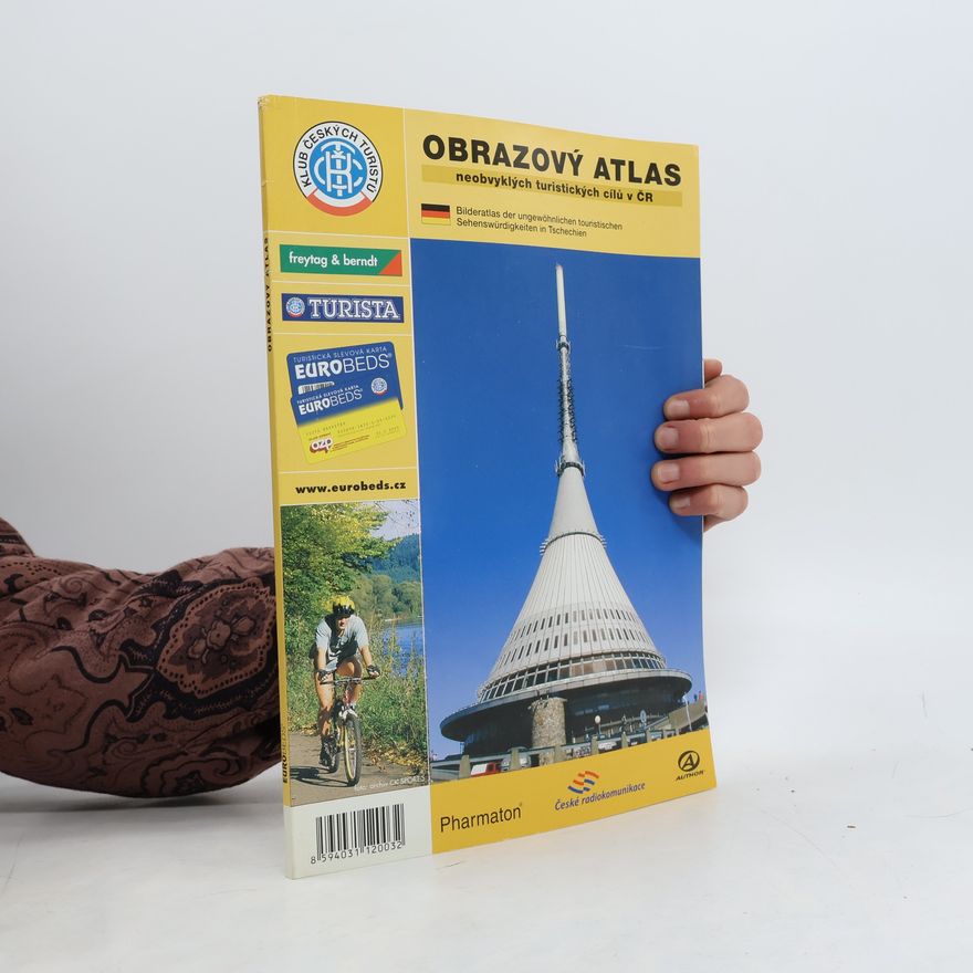 Kolektív autorov Obrazový atlas neobvyklých turistických cílů v ČR